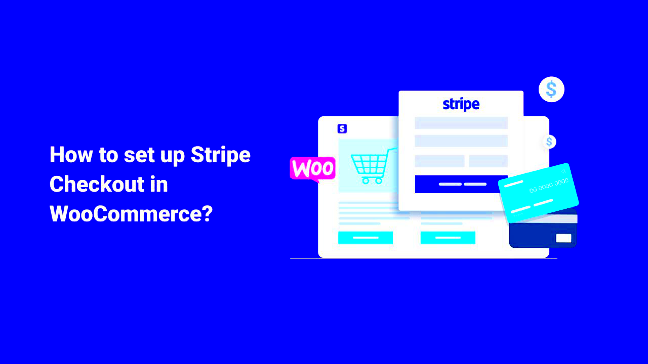 Effortless Stripe Integration with WooCommerce A Comprehensive Guide