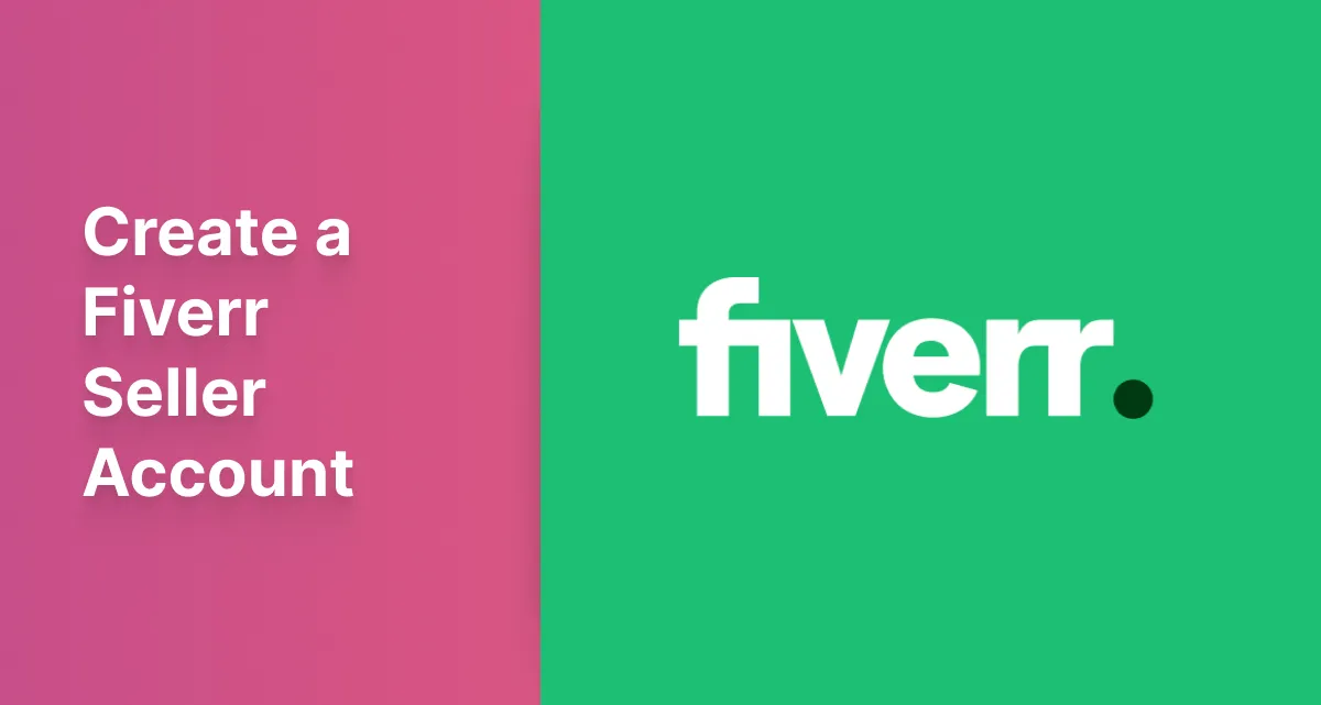 How to Create a Fiverr Seller Account