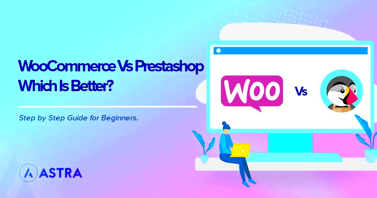 Prestashop vs WooCommerce Which Is Best for Ecommerce