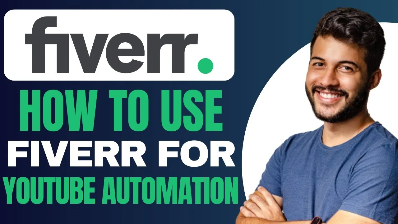 How to Use Fiverr for YouTube Automation  Full Guide  YouTube