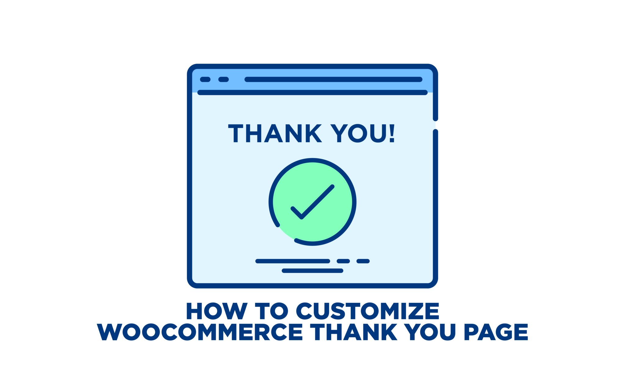 How to Customize WooCommerce Thank You Page  Simplest Guide