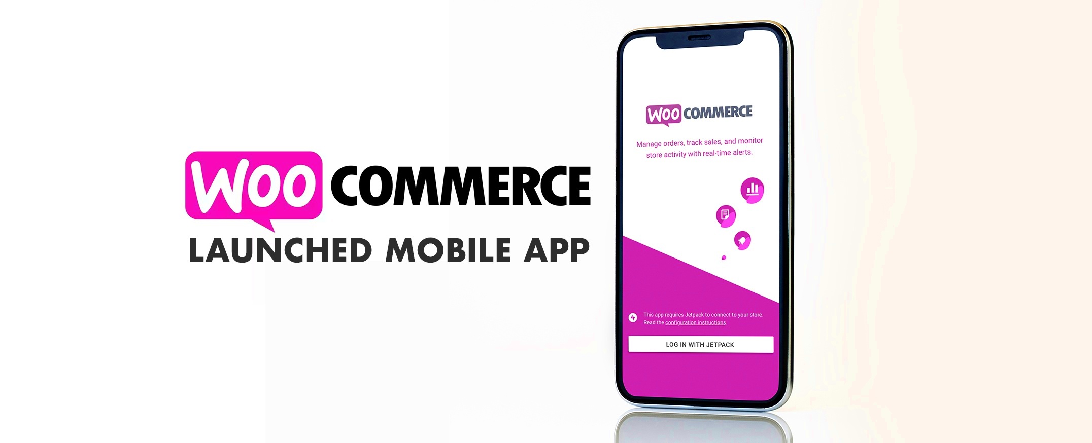 WooCommerce Mobile App Launched Manage Your Store on The Go