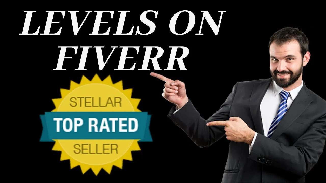 Understanding the Levels of Sellers on Fiverr