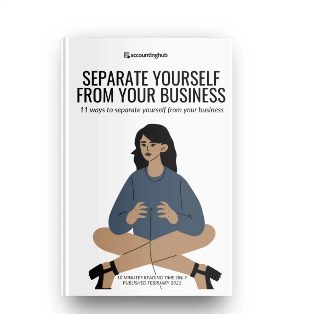 Learn 11 ways to separate yourself from your business