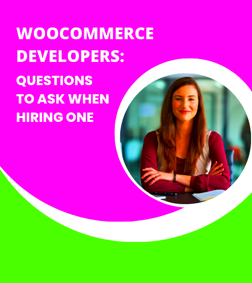 WooCommerce Developers  Questions To Ask When Hiring One