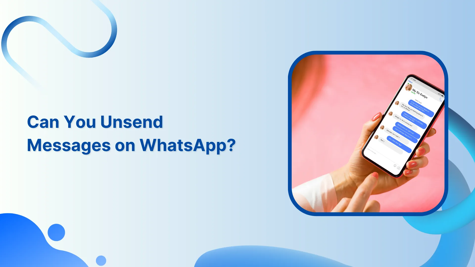 Can You Unsend Messages on WhatsApp