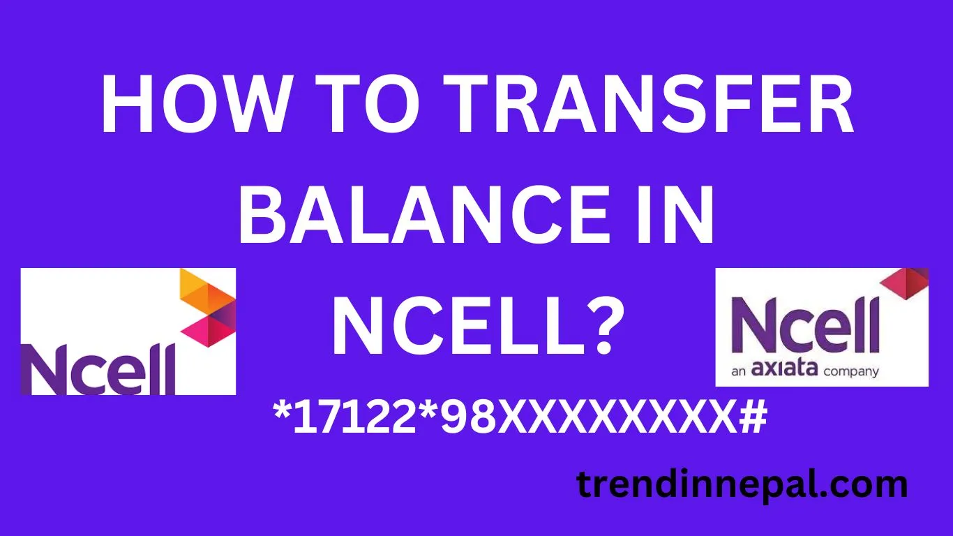 How to Transfer Balance in Ncell Send Money instantly  Trend In Nepal