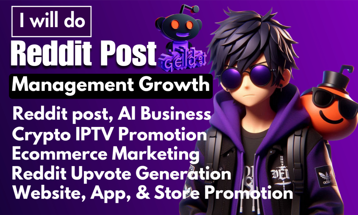 I Will Manage Reddit Posts for Your IPTV Business, Ecommerce, SaaS, AI, Crypto Token, or Meme