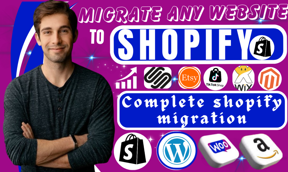 I Will Shopify Migration: Migrate Any Website to Shopify Including Wix, WordPress, and Amazon