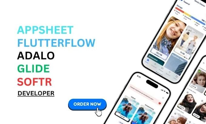 I Will Create Mobile Apps Using FlutterFlow, AppSheet, Adalo, Glide, Google Sheets, Airtable, and Softr