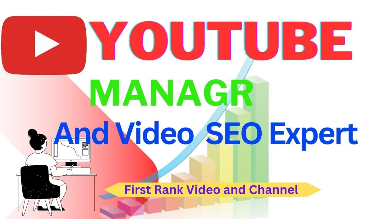 I Will Be Your YouTube Manager and Video SEO Expert for Channel Growth