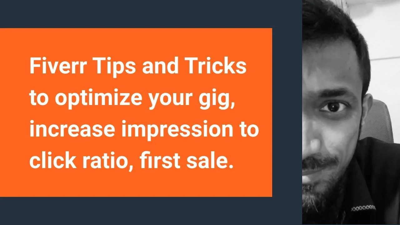 Fiverr Tips and Tricks to optimize your gig increase impression to 