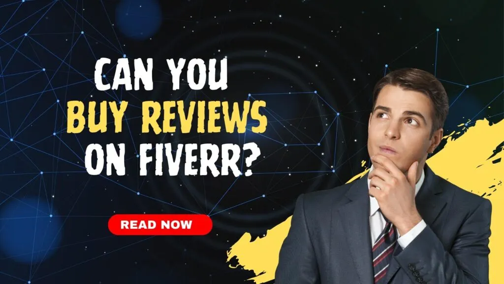 Can You Buy Reviews On Fiverr An InDepth Look  Fiverr101
