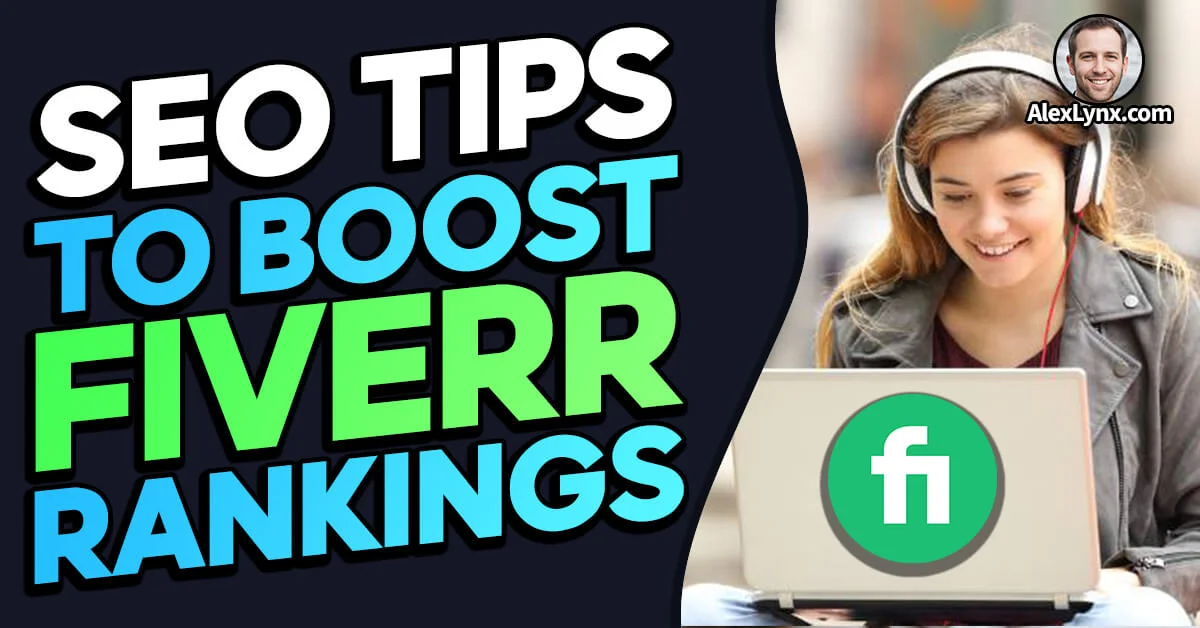 20 Fiverr SEO Tips To Boost Your Seller Rankings A Comprehensive Guide 