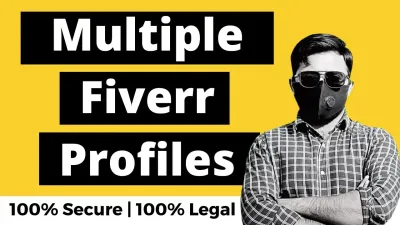 How to Create Multiple Fiverr Accounts