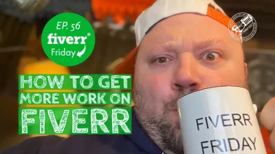 How to Get More Work on Fiverr