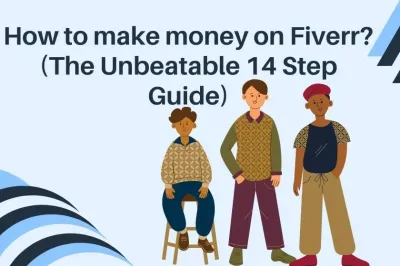 How to Make Money on Fiverr: A Comprehensive Guide for 2016