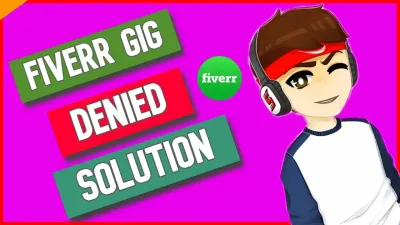 How to Recover a Denied Gig on Fiverr