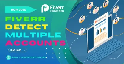 How Does Fiverr Detect Multiple Accounts?