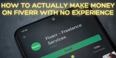 How to Make Money on Fiverr with No Experience