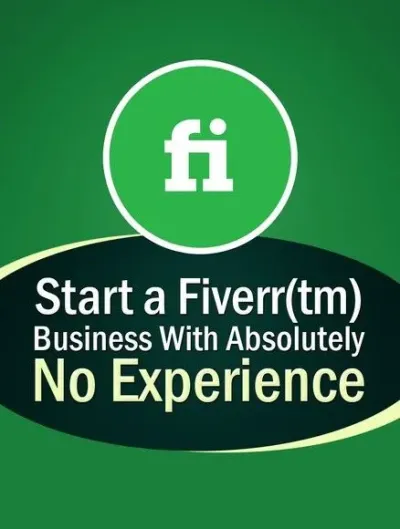 How to Start a Fiverr Business: A Step-by-Step Guide