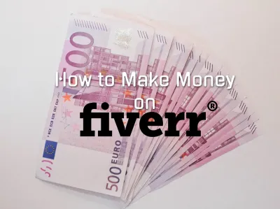 How Do I Earn Money on Fiverr?
