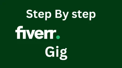 How to Make a Gig on Fiverr: Step by Step
