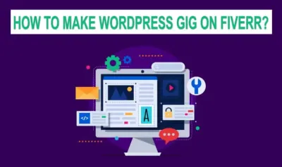 How to Make a Gig on Fiverr: A Step-by-Step Guide