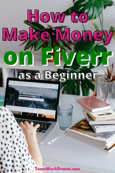 How to Start Making Money on Fiverr