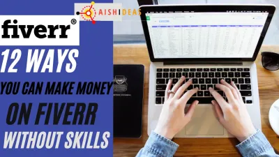 How to Make Money on Fiverr Without Skills