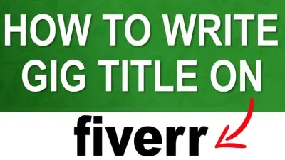 How to Title Your Gig on Fiverr