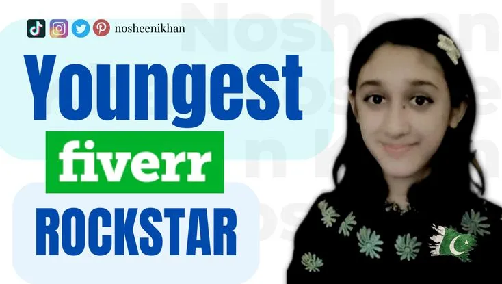 Meet The Youngest FIVERR Rockstar  Nosheen Khan