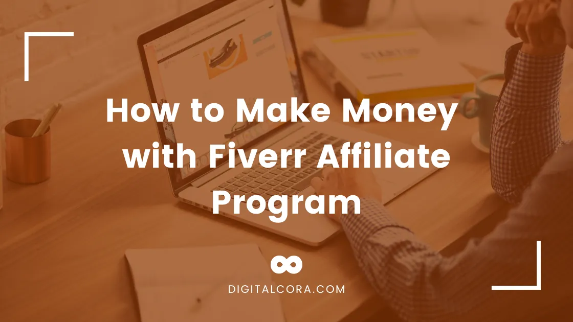 Fiverr Affiliate Program How to Earn 500Week Online The Complete 