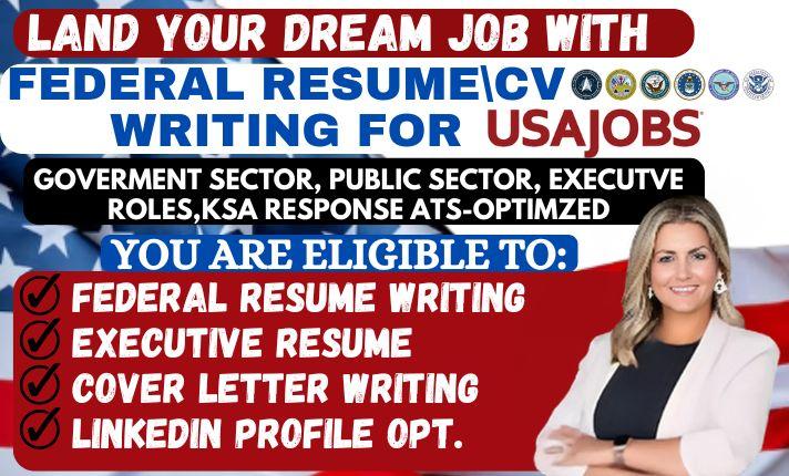 I Will Write Federal Resume, ATS Resume Writing, Executive Resume & USAJOBS Resume