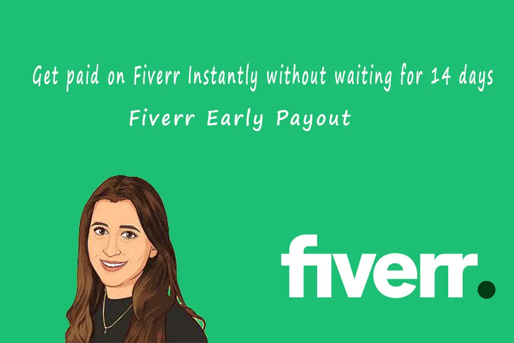 Get Paid Instantly on Fiverr  Fiverr Early Payout  Fiverrtalent