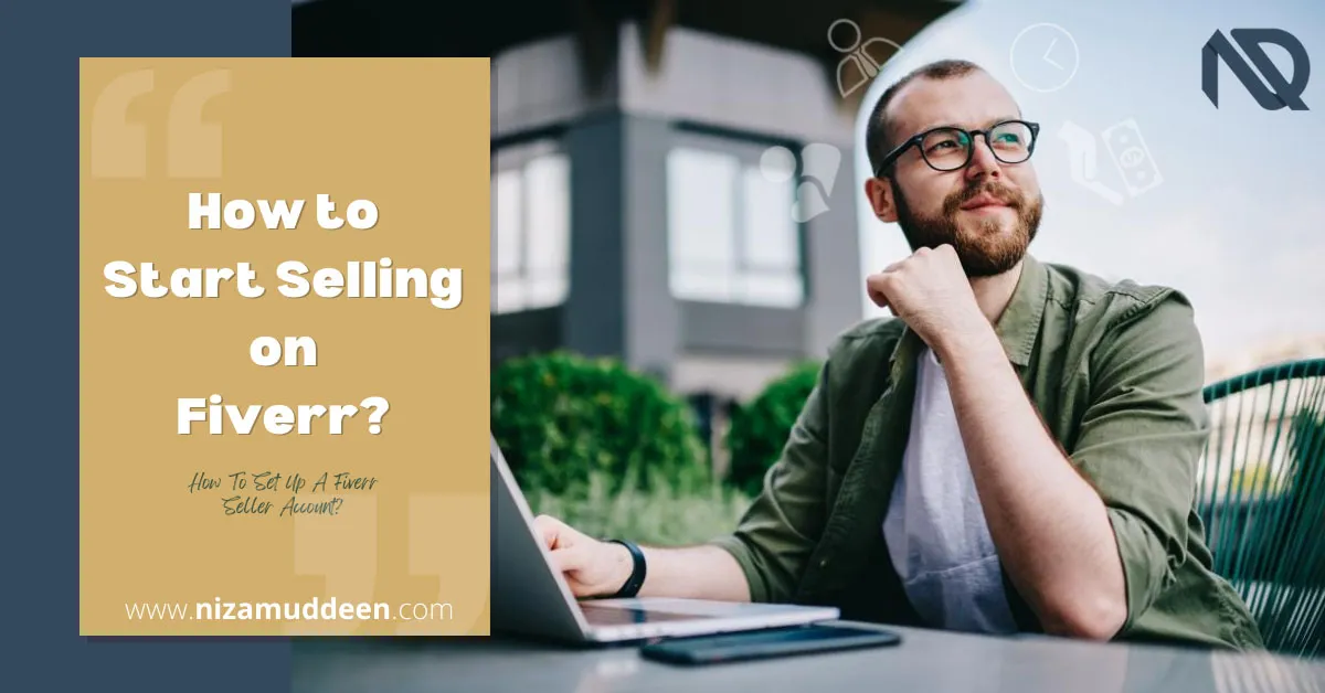 How to Start Selling on Fiverr  Fiverr with Nizam