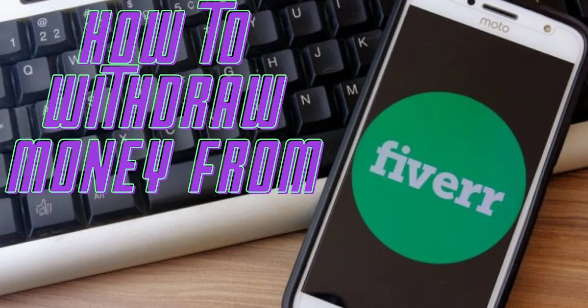 How to Withdraw Seller Money from Fiverr