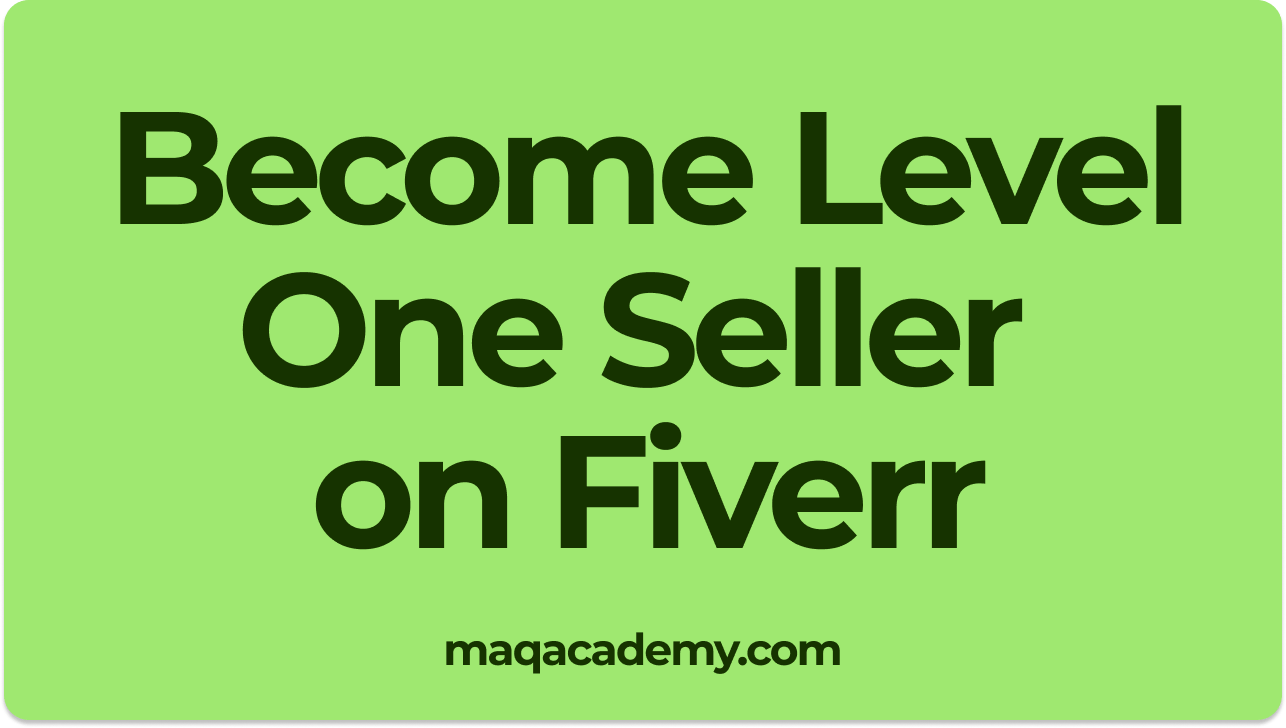 How to Become a Level 1 Seller on Fiverr A Comprehensive Guide