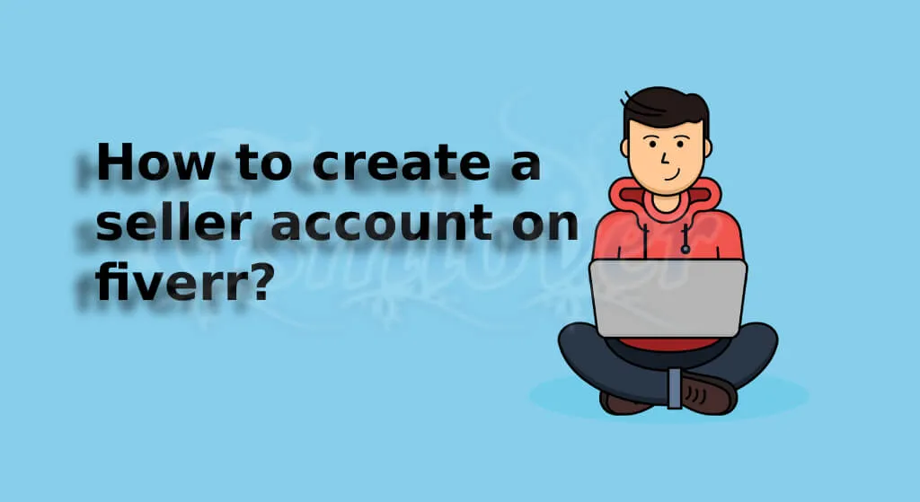 How to Pay a Seller on Fiverr: A Step-by-Step Guide