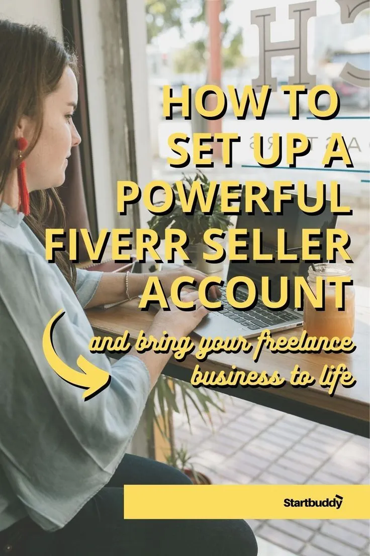 How to set up a powerful Fiverr seller account and bring your 