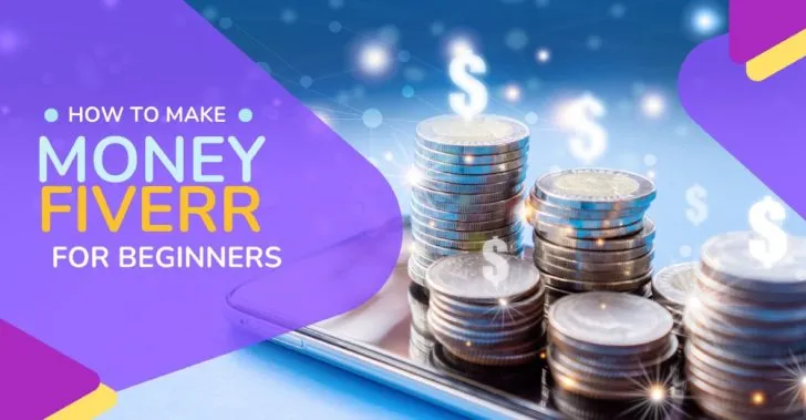 How to Make Money on Fiverr as a Beginner  How To