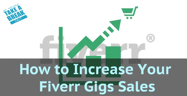 How to Increase Sales on Fiverr