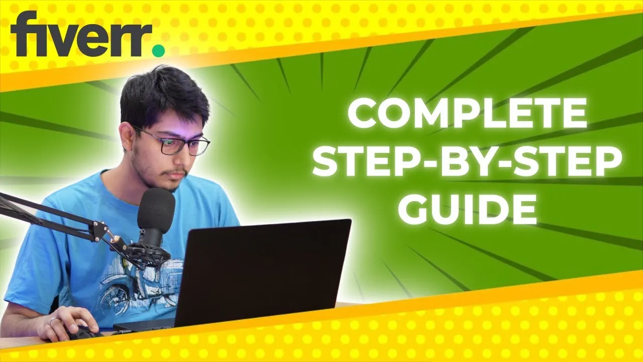 HOW TO START YOUR FIVERR  COMPLETE GUIDE STEPBYSTEP  YouTube