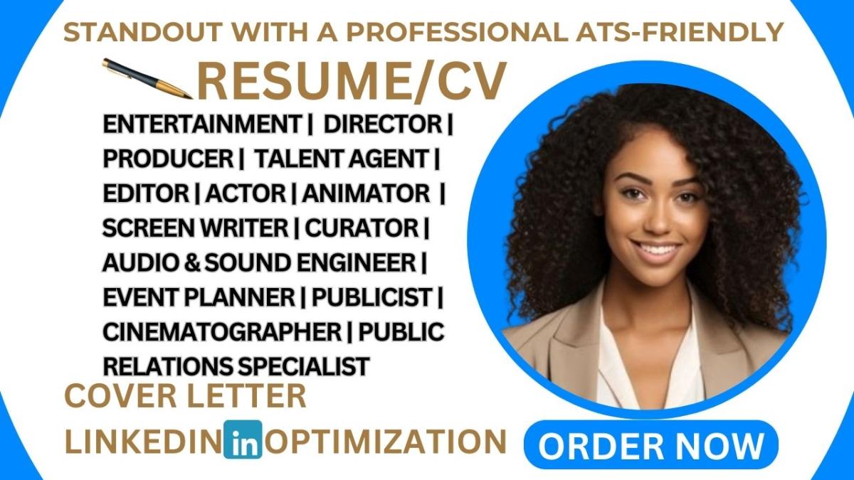 I Will Craft a Professional Resume for Entertainment Event Planners, Producers, Talent Agents, and Screenwriters