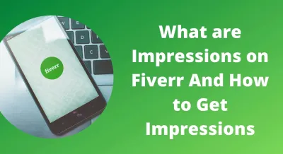 How to Get Impressions on Fiverr