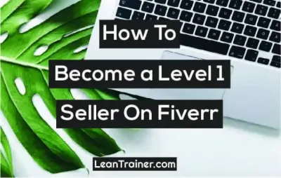 How to Become a Level 1 Seller on Fiverr
