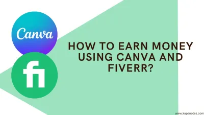 How to Earn from Canva and Fiverr: A Comprehensive Guide