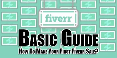 How to Make Your First Sale on Fiverr