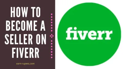 How to Get Started Selling on Fiverr