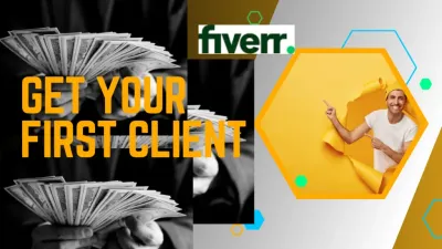 How to Get My First Client on Fiverr